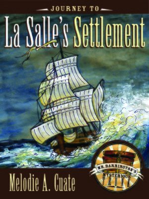 cover image of Journey to La Salle's Settlement